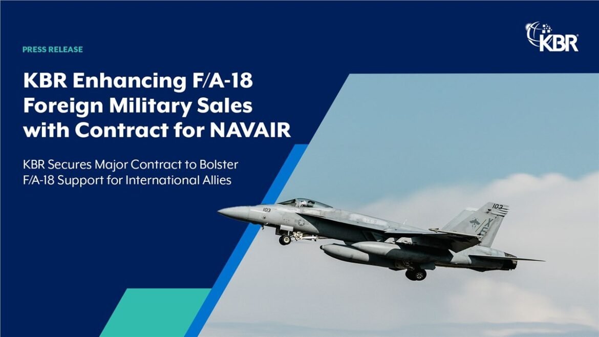 KBR Secures $117 Million Contract to Support F/A-18 Foreign Military Sales Program
